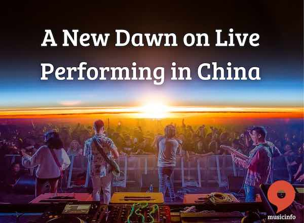 A New Dawn on Live Performing in China